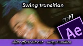 swing transition After effects 2019 Sadcr1es [upl. by Cioban]