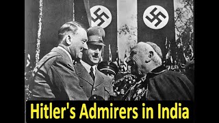 Hitlers Admirers in India [upl. by Yran]