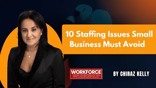 10 Staffing Issues Small Business Must Avoid usa staffingsolutions businesssuccess  Episode 200 [upl. by Llebiram587]