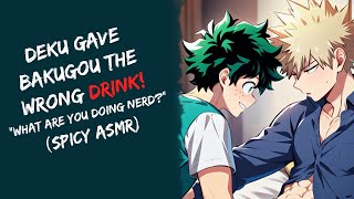 Deku Gave Bakugou The Wrong Drink Spicy ASMR  Bakugou amp Deku x Listener [upl. by Mehalek]