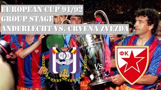 European Cup 9192  Group Stage  Anderlecht vs Crvena Zvezda [upl. by Enaek]