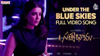 Under the Blue Skies Full Video Song  Satyabhama  Kajal Aggarwal Suman Chikkala Sricharan Pakala [upl. by Gluck]