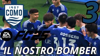 IL NOSTRO BOMBER  FC 25 CARRIERA ALLENATORE COMO PS5 Gameplay ITA EP3 [upl. by Lednyc255]