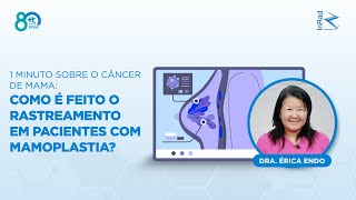 1 minuto Sobre o Câncer de Mama como é feito o rastreamento em pacientes com mamoplastia [upl. by Neih]