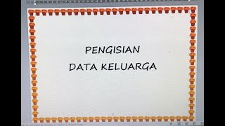 Cara Pengisian Data kelompok Dasawisma Part 3  Data Keluarga [upl. by Senilec411]