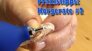 Praxistipps  Hörgeräte 2  Pflege Kanal [upl. by Synn]