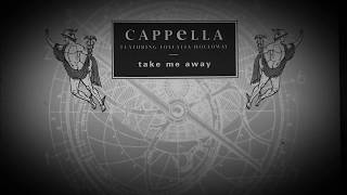 Cappella With Loleatta Holloway  Take Me Away Techno Mix [upl. by Coheman]