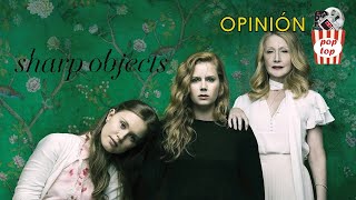 Opinión  Heridas Abiertas  Sharp Objects  HBO [upl. by Elleivad700]