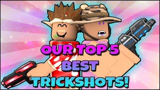 OUR TOP 5 BEST TRICKSHOTS IN MM2 [upl. by Sell174]