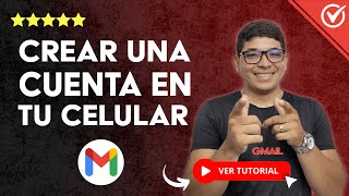 Cómo CREAR una CUENTA de GMAIL en tu Celular  ✉️ Guía paso a paso 📲 [upl. by Aerdnwahs]