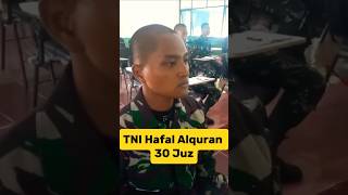 TNI HAFAL ALQURAN 30 JUZshorts [upl. by Serica]