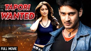 साउथ एक्शन  Mahesh Babus Latest Release  Tapori Wanted Full Movie  South Dubbed Action Movie [upl. by Nilla64]