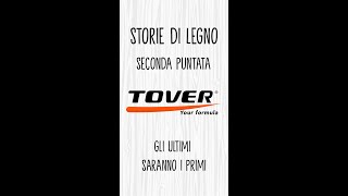 Storie di Legno seconda puntata  TOVER [upl. by Reidar]