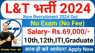 Larsen amp Toubro Recruitment 2024  LampT Recruitment 2024  LampT Job Vacancy 2024  New Vacancy 2024 [upl. by Ut454]