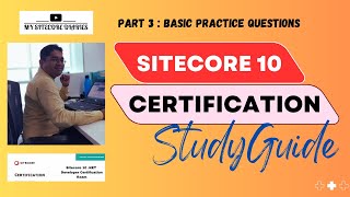 3 Sitecore 10 Developer certification 50 Certification Practice Questions Set 2 Basic Competency [upl. by Raamaj]