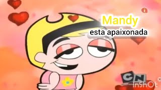 mandy está apaixonada AS TERRÍVEIS AVENTURAS DE BILLY E MANDY epfesta do amor [upl. by Lika]