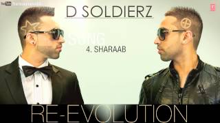 SHARAAB FULL SONG Audio  D SOLDIERZ  NEW PUNJABI SONG 2013 [upl. by Carberry383]