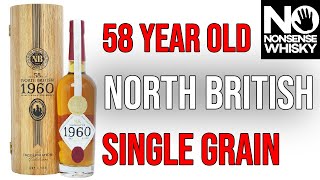 North British 1960 58 Years Old  No Nonsense Whisky 164 [upl. by Kulsrud]