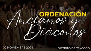 ORDENACIÓN DE ANCIANOS Y DIÁCONOS  02 DE OCTUBRE DE 2024 [upl. by Alimaj]