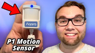 Aqara P1 Motion Sensor  Huge Upgrade [upl. by Savvas]