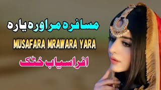 Musafara Mrawara Yara  Afrasiab Khattak Pashto Song 2024  New Pashto Song  Pashto Tappy HD Video [upl. by Hiroko]