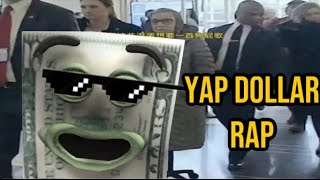 Yap dollar rap song [upl. by Draned]