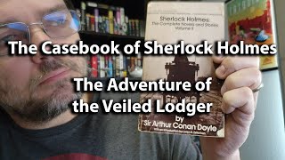 Sherlock Holmes The Adventure of the Veiled Lodger  Arthur Conan Doyle  Audiobook [upl. by Bille39]