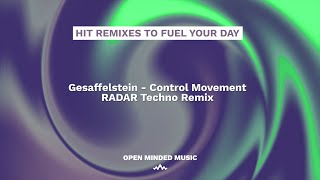 Gesaffelstein  Control Movement RADAR Techno Remix [upl. by Pegeen]