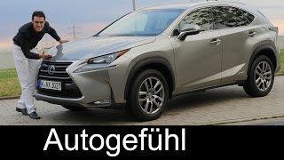 Allnew Lexus NX 300h compact SUV FULL REVIEW test driven 2016  Autogefühl [upl. by Anim]