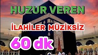 HUZUR VEREN İLAHİLER  İLAHİ TERAPİ [upl. by Ahser47]