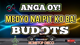 ANGA OY BUDOTS BUDOTS NONSTOP DISCO REMIX 2023 ftDjArvin x DjCarlo On The Mix [upl. by Jacquetta]