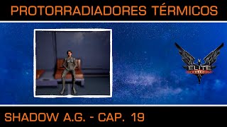 Protorradiadores Térmicos  Shadow AG  Elite Dangerous 2024 [upl. by Yklam]