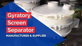 Gyratory Screen Separator  Manufacturer amp Supplier [upl. by Creath]