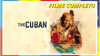 The Cuban  HD  Drama  Filme completo em português [upl. by Nohsauq]