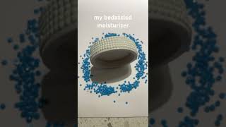 My Bedazzled Moisturizer [upl. by Sheree402]