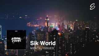 Sik World  Mental Issues Prod Homage [upl. by Ethe]