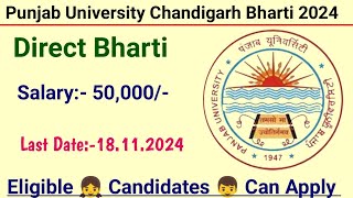 Punjab University Chandigarh recruitment 2024  Chandigarh govt vacancy 2024 [upl. by Noyes]