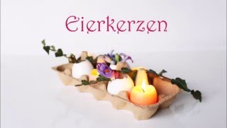 Ostern DIY Eierkerzen Kerzen in Eierschalen selber machen [upl. by Auginahs]