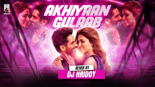 Akhiyaan Gulaab Remix  DJ HRIDOY  Shahid Kapoor Kriti S  Mitraz  BANGLADESH 4 DJS CLUB [upl. by Rratsal]