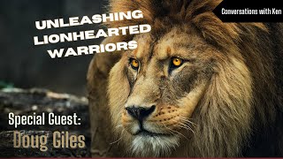 Unleashing Lionhearted Warriors Transforming Young Christian Men into Biblical Titans  Doug Giles [upl. by Selig946]