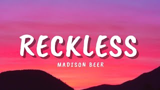 Reckless  Madison Beer Lyrics [upl. by Peterson]