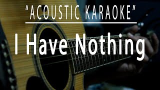 I have nothing  Whitney Houston Acoustic karaoke [upl. by Ihsar58]