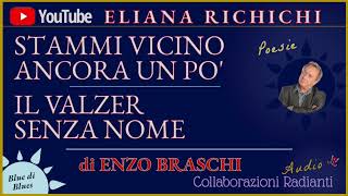 STAMMI VICINO ANCORA UN PODi Enzo Braschi A cura di ElianaRichichi [upl. by Myrt]