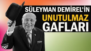 Süleyman Demirelin UNUTULMAZ Gafları [upl. by Autry354]