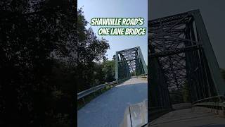 Shawville Roads One Lane Bridge [upl. by Laerdna678]