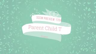 SCCM TP 1704 Video Tutorial Parent Child TS [upl. by Urd919]