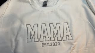 make a Mama sweatshirt using a 5x12 repositionable hoop brother PE900 embroidery machine [upl. by Ynnoj784]