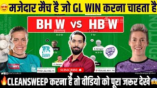 BH W vs HB W Dream11 BH W vs HB W Dream11 Prediction BH W vs HB W Dream11 Team BH W vs HB W 2024 [upl. by Ekul]