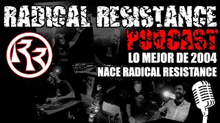 RR Team 003 Lo mejor de 2004  Nace Radical Resistance [upl. by Manthei923]