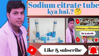 Sodium citrate tube🤔  सोडियम साइट्रेट ट्यूब 🤔 mltdmltlabsodiumcitratePhlebotomy tgurumedico [upl. by Nnylf216]